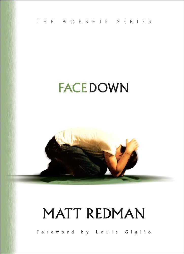 Facedown Matt Redman.jpg